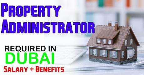 Property Administrator Required in Dubai