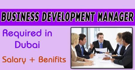 Business Development Manager Required in Dubai