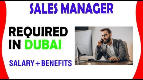 Sales Manager Required in Dubai