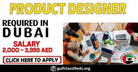 PRODUCT DESIGNER REQUIRED IN DUBAI