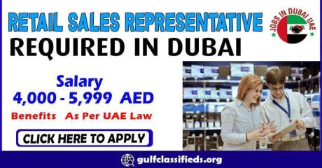 RETAIL SALES REPRESENTATIVE REQUIRED IN DUBAI