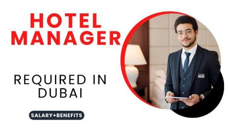 Hotel Manager Required in Dubai