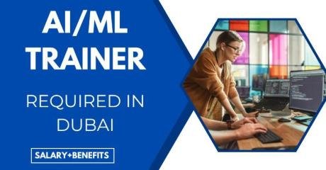 AI/ML Trainer Required in Dubai