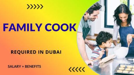 FAMILY COOK Required in Dubai