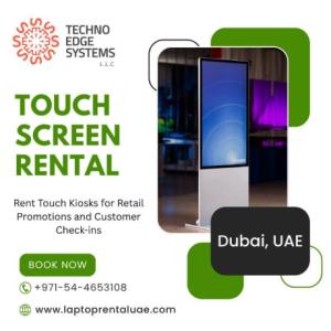 Fast & Easy Touch Screen Rental Dubai in UAE