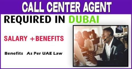 Call Center Agent Required in Dubai