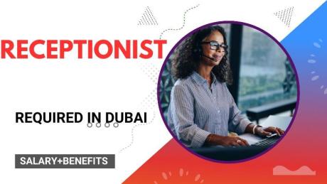 Receptionist Required in Dubai