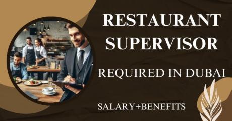 Restaurant Supervisor Required in Dubai