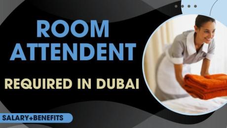 Room Attendent Required in Dubai