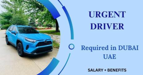Urgent Driver Required in Dubai