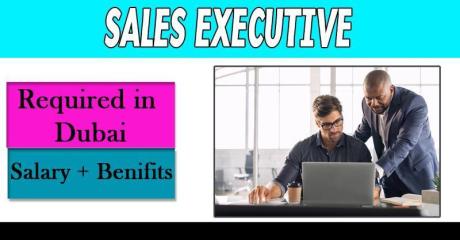 Sales Executive Required in Dubai