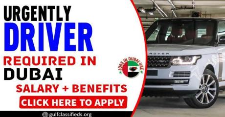 URGENTLY DRIVER REQUIRED IN DUBAI