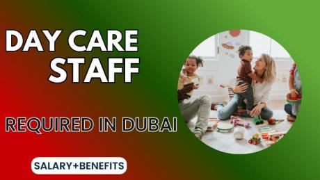 Day Care Staff Required in Dubai