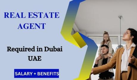 Real Estate Agent Required in Dubai