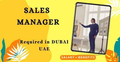 Sales Manager Required in Dubai