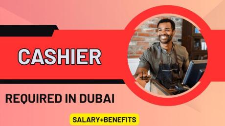 Cashier Required in Dubai
