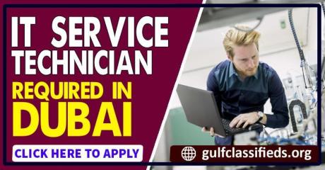 IT SERVICE TECHNICIAN REQUIRED IN DUBAI