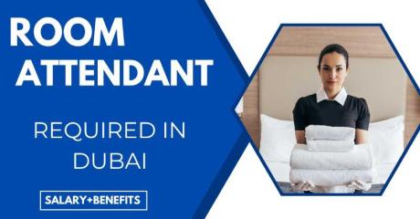 Room Attendant Required in Dubai UAE