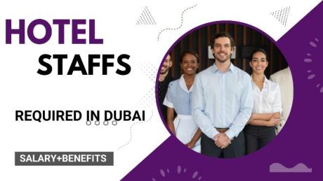 Hotel Staffs Required in Dubai
