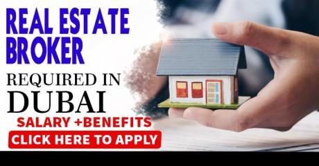 REAL ESTATE BROKER REQUIRED IN DUBAI