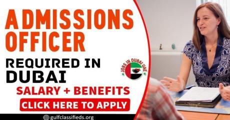 ADMISSIONS OFFICER REQUIRED IN DUBAI