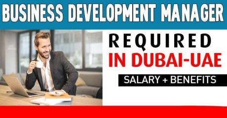 Business Development Manager Required in Dubai