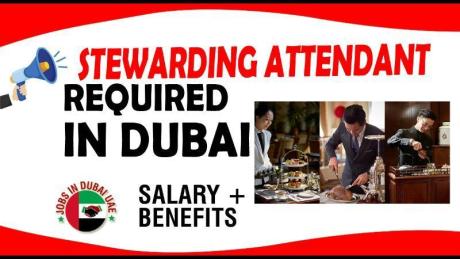STEWARDING ATTENDANT REQUIRED IN DUBAI