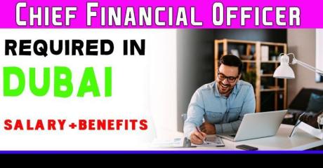 Chief Financial Officer Required in Dubai