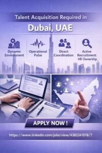 Talent Acquisition Required in Dubai