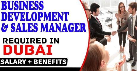 Business Development & Sales Manager Required in Dubai