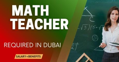 Math Teacher Required in Dubai