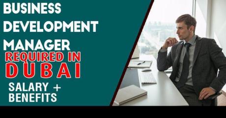 Business Development Manager Required in Dubai