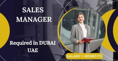 Sales Manager Required in Dubai