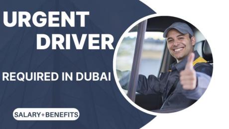 Urgent Driver Required in Dubai