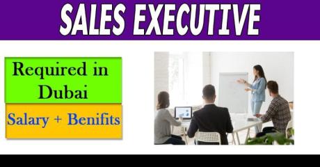 Sales Executive Required in Dubai