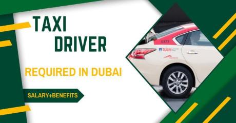 Taxi Driver Required in Dubai