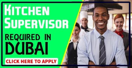 Kitchen Supervisor Required in Dubai