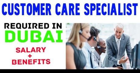 Customer Care Specialist Required in Dubai