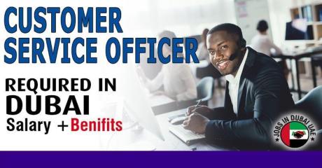 Customer Service Officer Required in Dubai