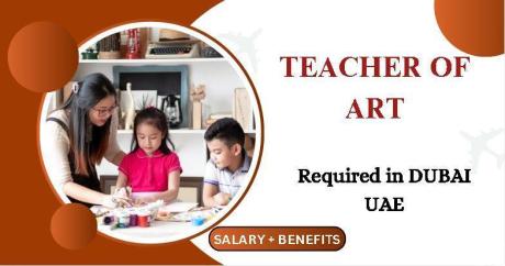 Teacher of Art Required in Dubai
