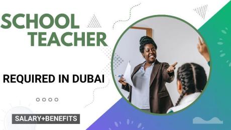 School Teacher Required in Dubai