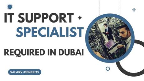 IT Support Specialist Required in Dubai