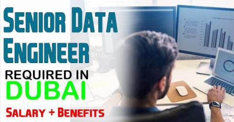 Senior Data Engineer Required in Dubai
