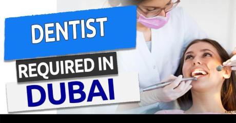 Dentist Required in Dubai