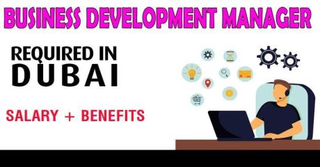 Business Development Manager Required in Dubai