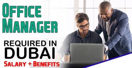 Office Manager Required in Dubai