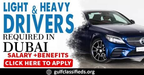 LIGHT & HEAVY DRIVERS REQUIRED IN DUBAI