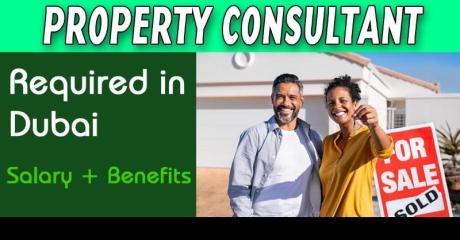 Property Consultant Required n Dubai
