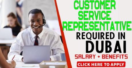 Customer Service Representative Required in Dubai