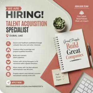 Talent Acquisition Specialist Required in Dubai
